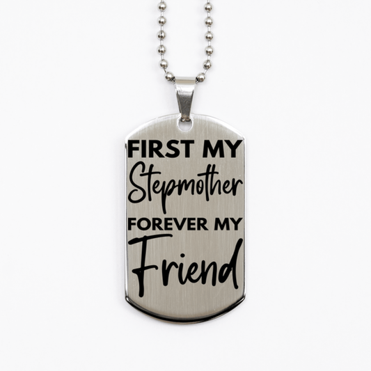 Inspirational Stepmother Silver Dog Tag Necklace, First My Stepmother Forever My Friend, Best Birthday Gifts for Stepmother