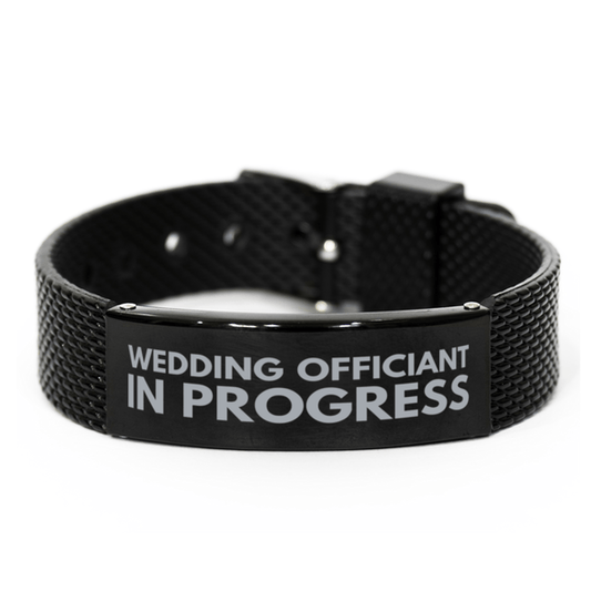 Inspirational Wedding Officiant Black Shark Mesh Bracelet, Wedding Officiant In Progress, Best Graduation Gifts for Students