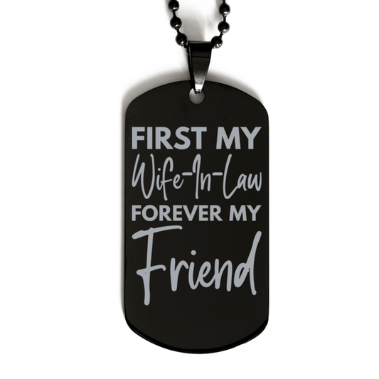 Inspirational Wife-In-Law Black Dog Tag Necklace, First My Wife-In-Law Forever My Friend, Best Birthday Gifts for Wife-In-Law