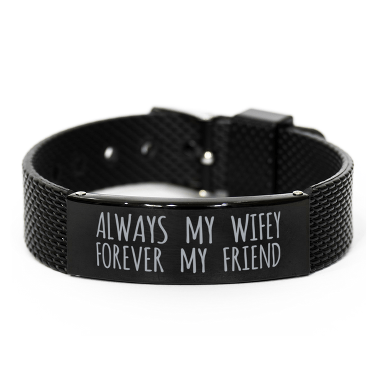 Inspirational Wifey Black Shark Mesh Bracelet, Always My Wifey Forever My Friend, Best Birthday Gifts for Family Friends
