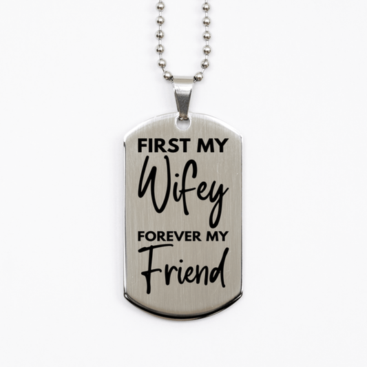 Inspirational Wifey Silver Dog Tag Necklace, First My Wifey Forever My Friend, Best Birthday Gifts for Wifey