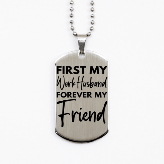 Inspirational Work Husband Silver Dog Tag Necklace, First My Work Husband Forever My Friend, Best Birthday Gifts for Work Husband