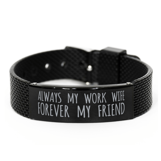 Inspirational Work Wife Black Shark Mesh Bracelet, Always My Work Wife Forever My Friend, Best Birthday Gifts for Family Friends