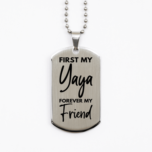 Inspirational Yaya Silver Dog Tag Necklace, First My Yaya Forever My Friend, Best Birthday Gifts for Yaya