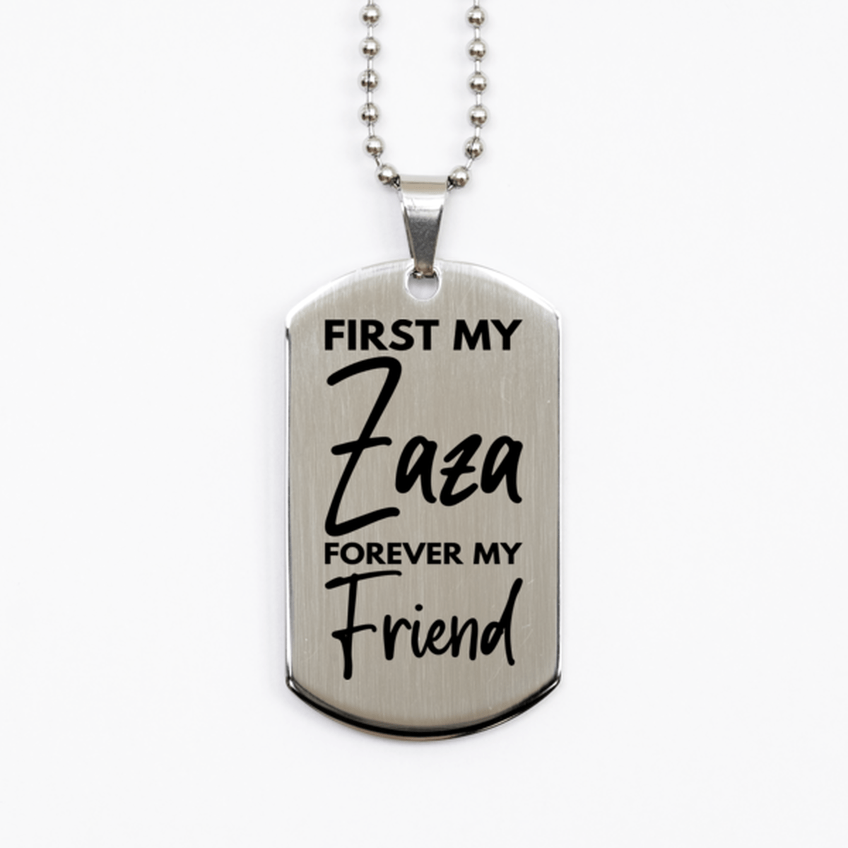 Inspirational Zaza Silver Dog Tag Necklace, First My Zaza Forever My Friend, Best Birthday Gifts for Zaza