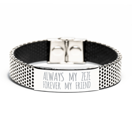 Inspirational Zeze Stainless Steel Bracelet, Always My Zeze Forever My Friend, Best Birthday Gifts for Zeze