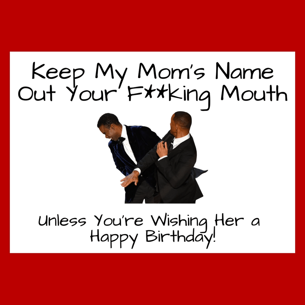 Keep My Mom's Name Out Your Mouth (Folded Funny Birthday Card) Fun Smith Rock Slap Gift For Offensive Moms 120# Silk Cover / 5x7 inch / 1 Card