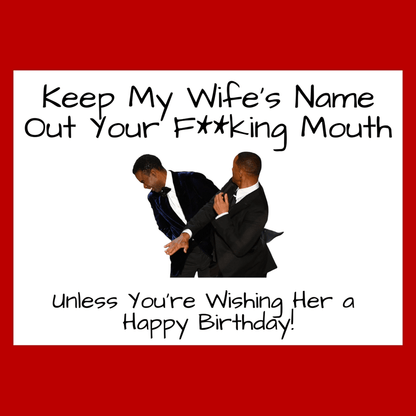 Keep My Wife's Name Out Your Mouth (Folded Funny Birthday Card) Fun Smith Rock Slap Gift For Offensive Wives 120# Silk Cover / 5x7 inch / 1 Card