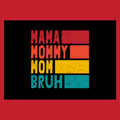 Mama Mommy Mom Bruh (Folded Funny Mothers Day Card) Fun Gift For Moms 120# Silk Cover / 5x7 inch / 1 Card