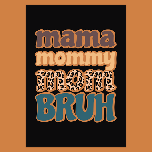 Mama Mommy Mom Bruh (Folded Funny Mothers Day Card) Fun Gift For Moms 120# Silk Cover / 5x7 inch / 1 Card