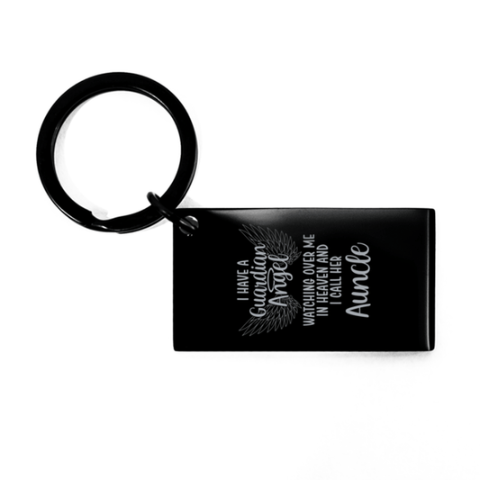 Memorial Auncle Black Keychain, I Have a Guardian Angel I Call Her Auncle, Best Remembrance Gifts for Family Friends