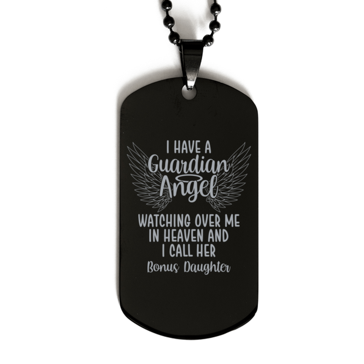 Memorial Bonus Daughter Black Dog Tag, I Have a Guardian Angel I Call Her Bonus Daughter, Best Remembrance Gifts for Family Friends