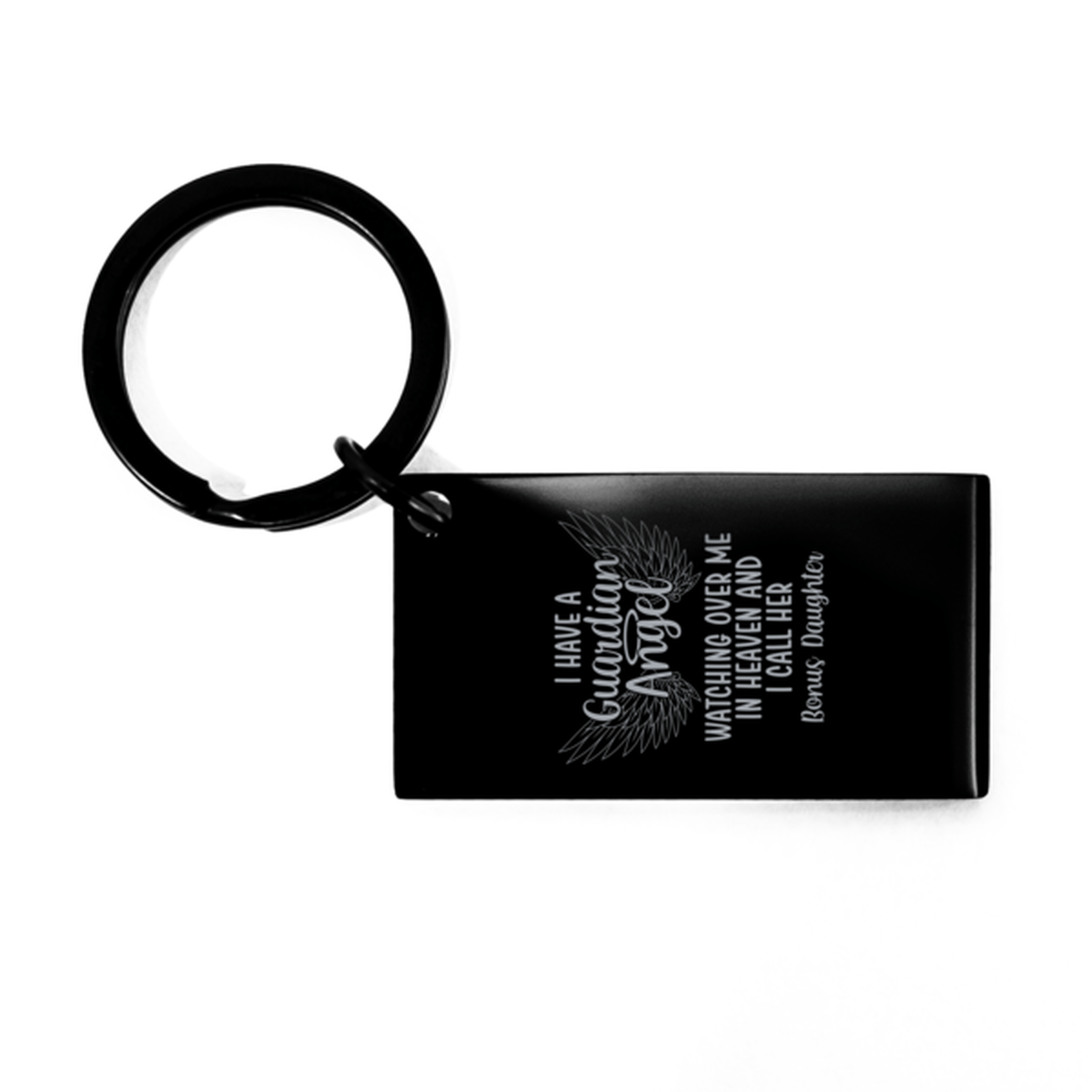 Memorial Bonus Daughter Black Keychain, I Have a Guardian Angel I Call Her Bonus Daughter, Best Remembrance Gifts for Family Friends