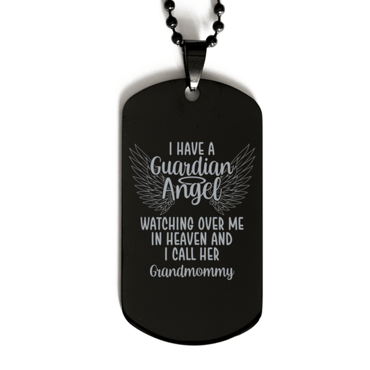 Memorial Grandmommy Black Dog Tag, I Have a Guardian Angel I Call Her Grandmommy, Best Remembrance Gifts for Family Friends