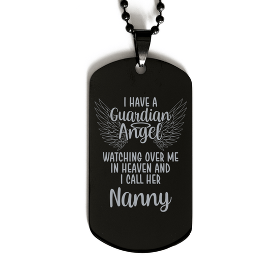 Memorial Nanny Black Dog Tag, I Have a Guardian Angel I Call Her Nanny, Best Remembrance Gifts for Family Friends