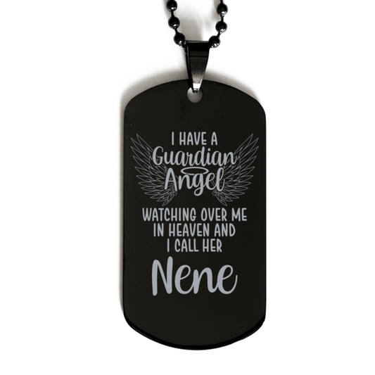 Memorial Nene Black Dog Tag, I Have a Guardian Angel I Call Her Nene, Best Remembrance Gifts for Family Friends
