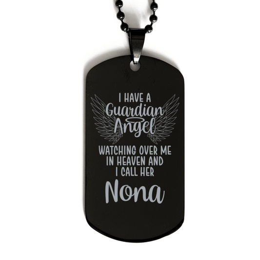 Memorial Nona Black Dog Tag, I Have a Guardian Angel I Call Her Nona, Best Remembrance Gifts for Family Friends