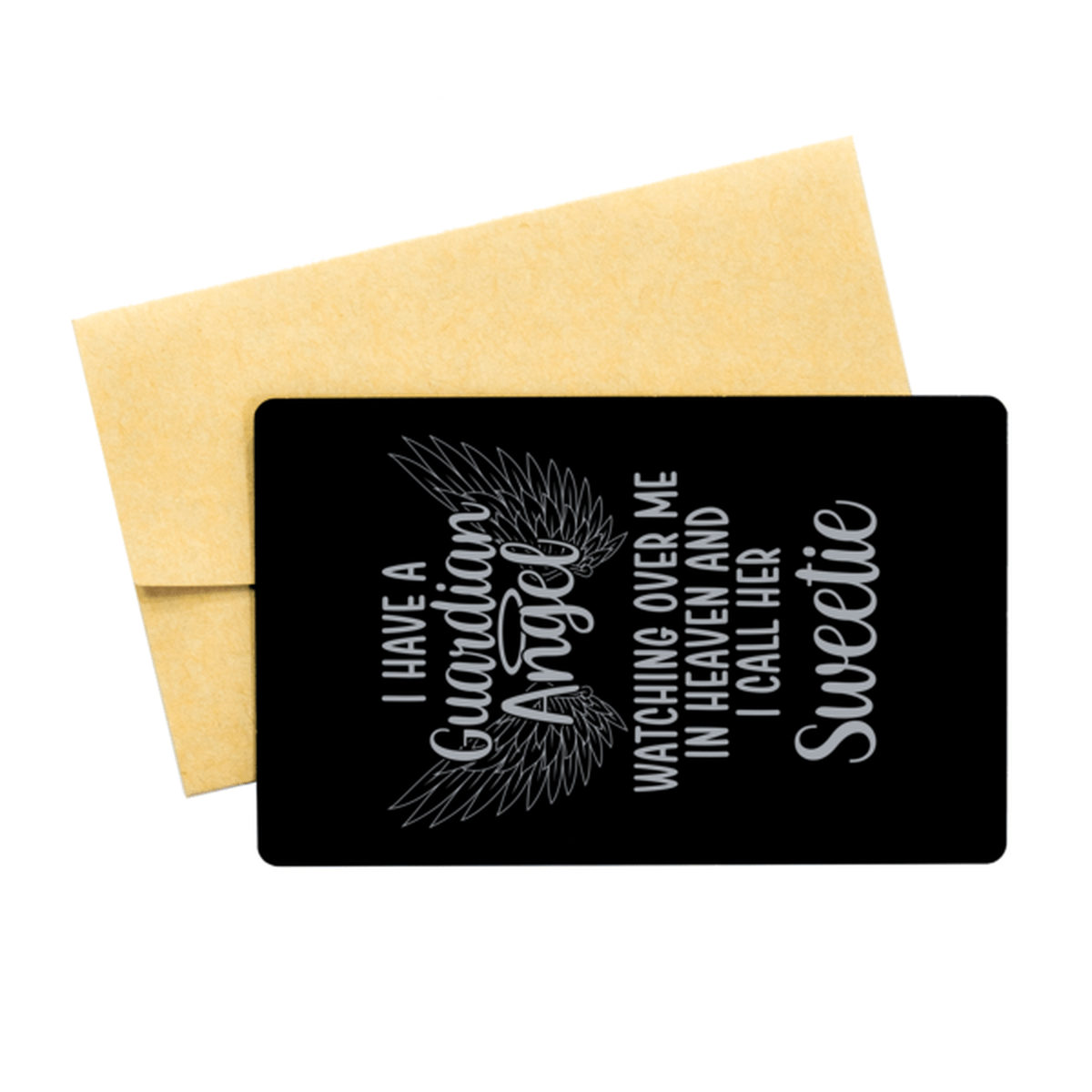 Memorial Sweetie Black Aluminum Card, I Have a Guardian Angel I Call Her Sweetie, Best Remembrance Gifts for Family Friends