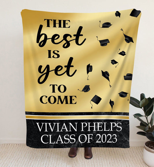 Personalized Graduation Blanket - The Best Is Yet to Come - Custom Name Class of 2023