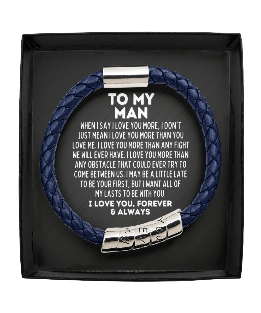To My Man Vegan Leather Bracelet - Love You More - Gift for Husband, Boyfriend, Fiance, Soulmate - Anniversary Valentines Fathers Day Gift Man Blue Bracelet