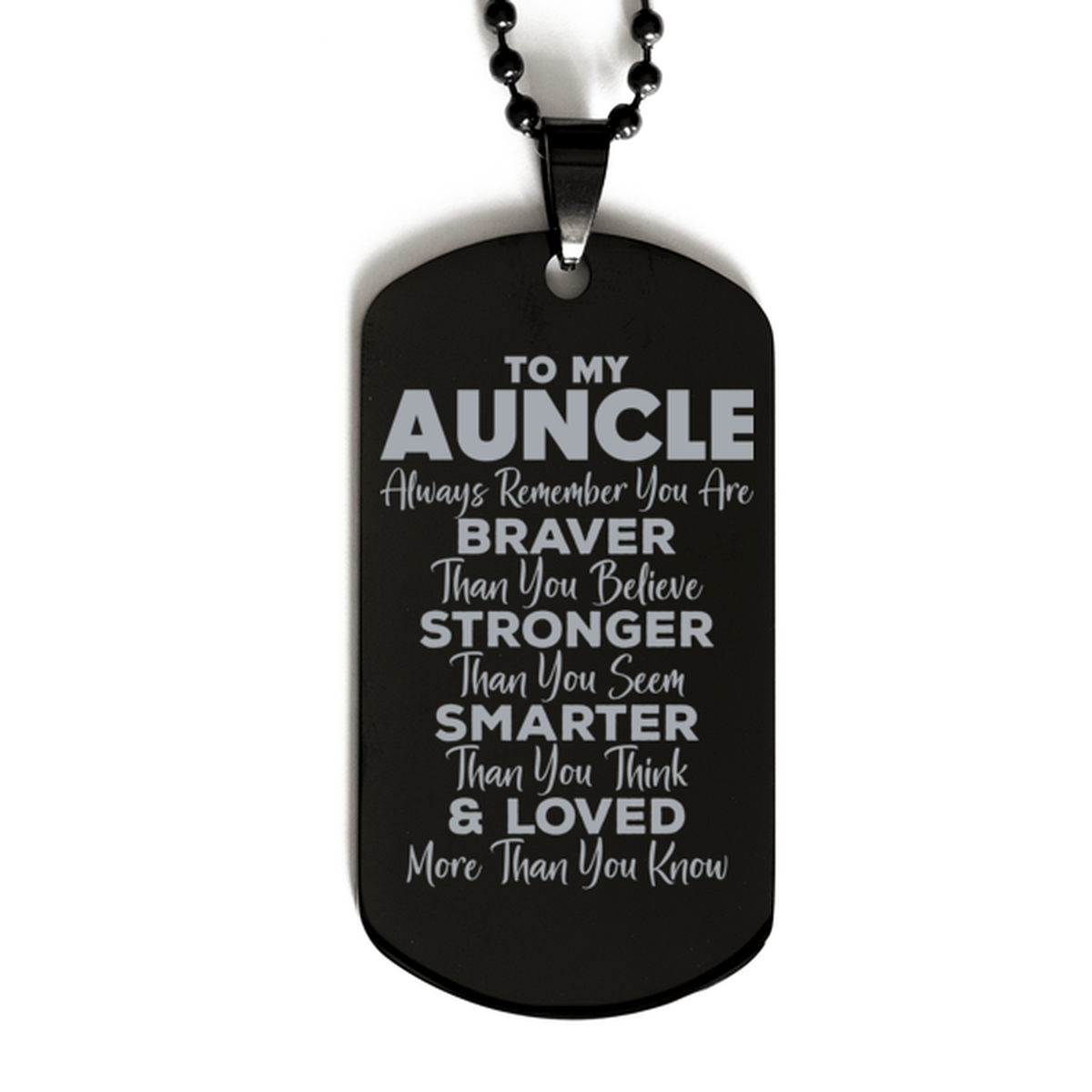 Motivational Auncle Black Dog Tag Necklace, Auncle Always Remember You Are Braver Than You Believe, Best Birthday Gifts for Auncle