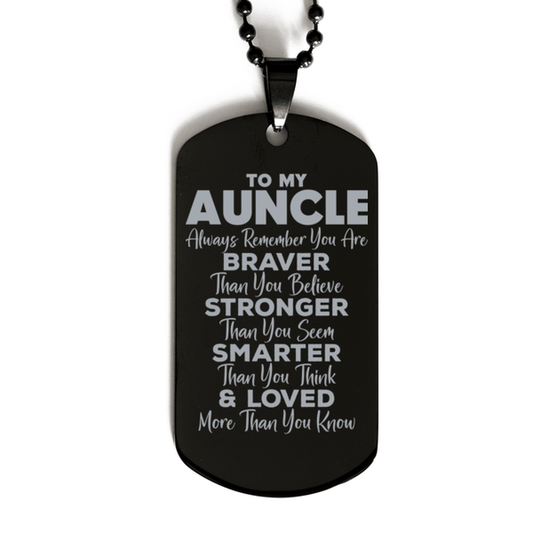 Motivational Auncle Black Dog Tag Necklace, Auncle Always Remember You Are Braver Than You Believe, Best Birthday Gifts for Auncle