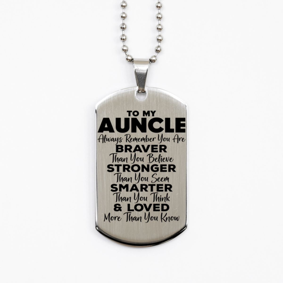 Motivational Auncle Silver Dog Tag Necklace, Auncle Always Remember You Are Braver Than You Believe, Best Birthday Gifts for Auncle