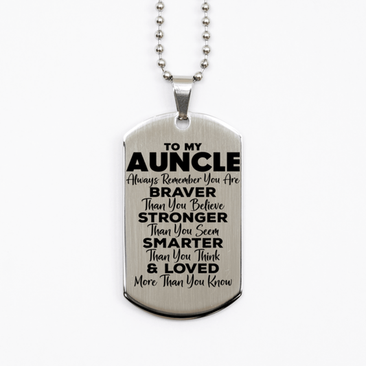 Motivational Auncle Silver Dog Tag Necklace, Auncle Always Remember You Are Braver Than You Believe, Best Birthday Gifts for Auncle