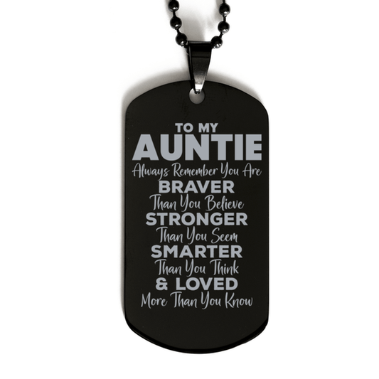 Motivational Auntie Black Dog Tag Necklace, Auntie Always Remember You Are Braver Than You Believe, Best Birthday Gifts for Auntie