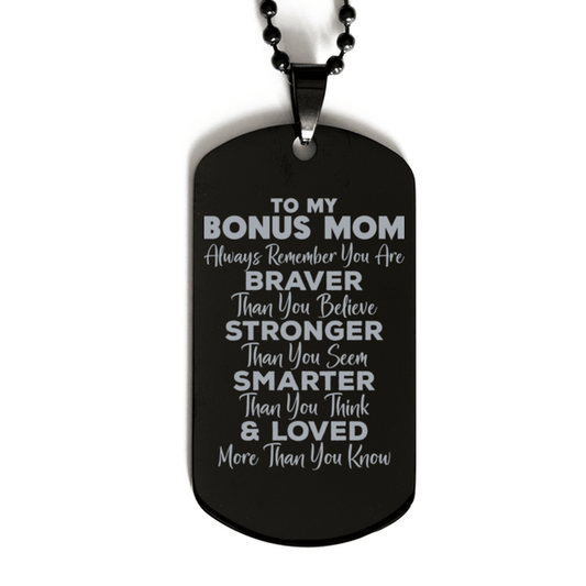 Motivational Bonus Mom Black Dog Tag Necklace, Bonus Mom Always Remember You Are Braver Than You Believe, Best Birthday Gifts for Bonus Mom