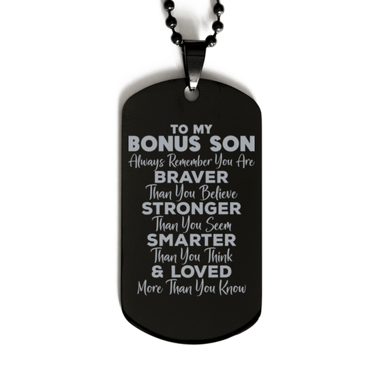 Motivational Bonus Son Black Dog Tag Necklace, Bonus Son Always Remember You Are Braver Than You Believe, Best Birthday Gifts for Bonus Son