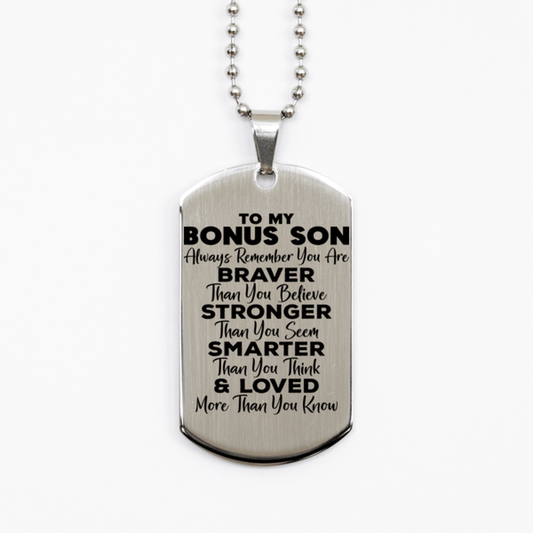 Motivational Bonus Son Silver Dog Tag Necklace, Bonus Son Always Remember You Are Braver Than You Believe, Best Birthday Gifts for Bonus Son