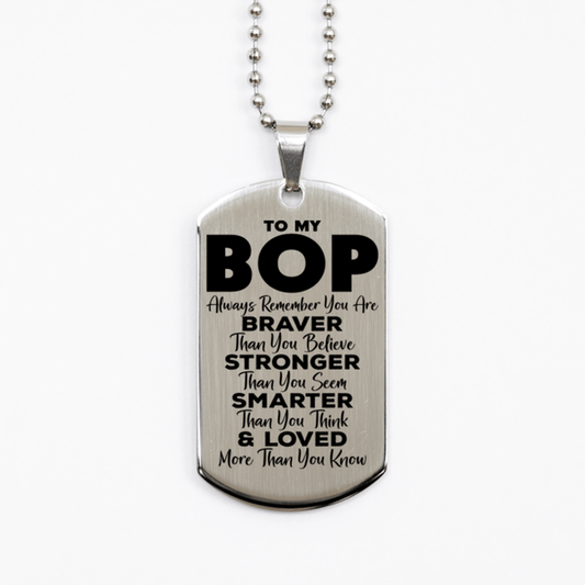 Motivational Bop Silver Dog Tag Necklace, Bop Always Remember You Are Braver Than You Believe, Best Birthday Gifts for Bop