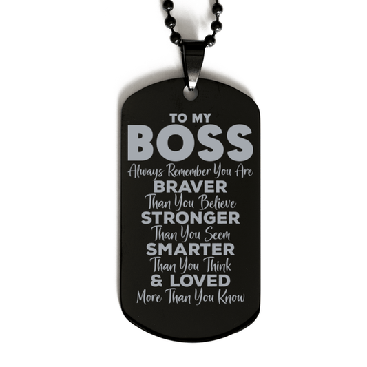 Motivational Boss Black Dog Tag Necklace, Boss Always Remember You Are Braver Than You Believe, Best Birthday Gifts for Boss
