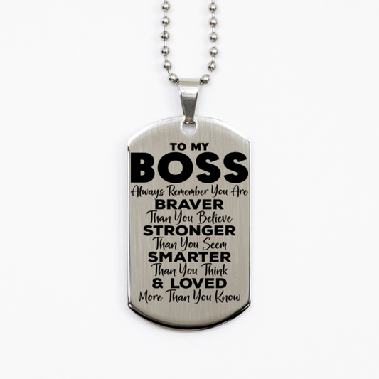 Motivational Boss Silver Dog Tag Necklace, Boss Always Remember You Are Braver Than You Believe, Best Birthday Gifts for Boss