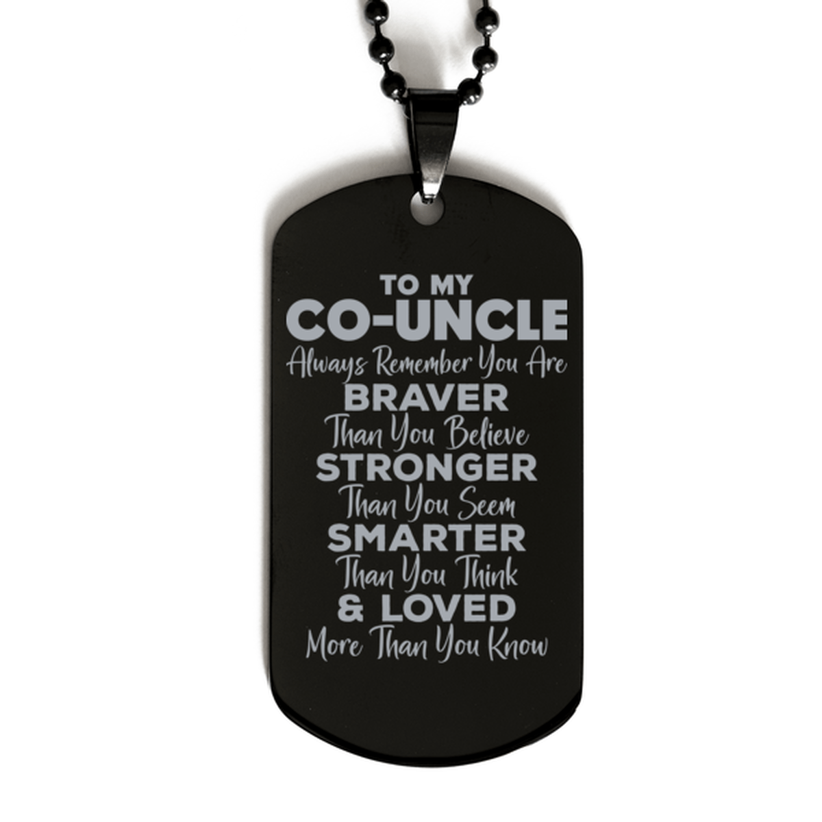 Motivational Co-uncle Black Dog Tag Necklace, Co-uncle Always Remember You Are Braver Than You Believe, Best Birthday Gifts for Co-uncle