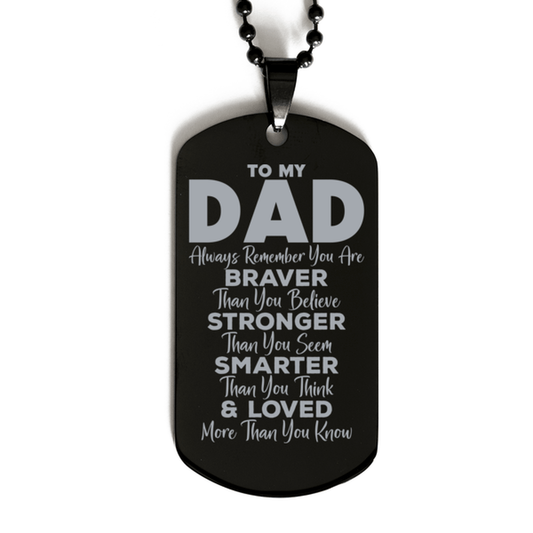 Motivational Dad Black Dog Tag Necklace, Dad Always Remember You Are Braver Than You Believe, Best Birthday Gifts for Dad