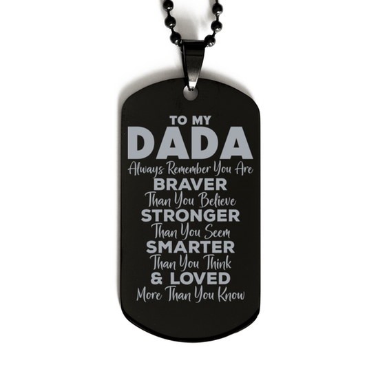 Motivational Dada Black Dog Tag Necklace, Dada Always Remember You Are Braver Than You Believe, Best Birthday Gifts for Dada
