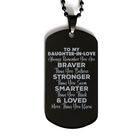 Motivational Daughter-in-love Black Dog Tag Necklace, Daughter-in-love Always Remember You Are Braver Than You Believe, Best Birthday Gifts for Daughter-in-love