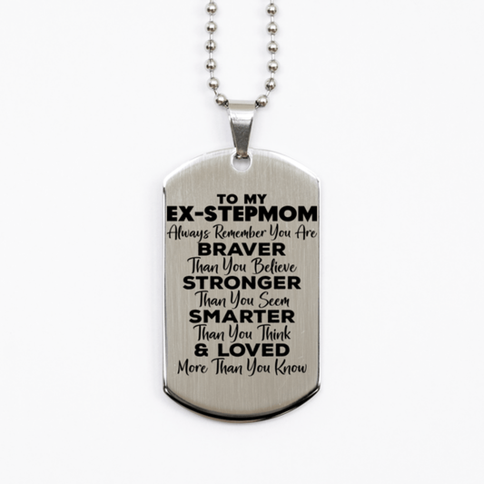 Motivational Ex-stepmom Silver Dog Tag Necklace, Ex-stepmom Always Remember You Are Braver Than You Believe, Best Birthday Gifts for Ex-stepmom