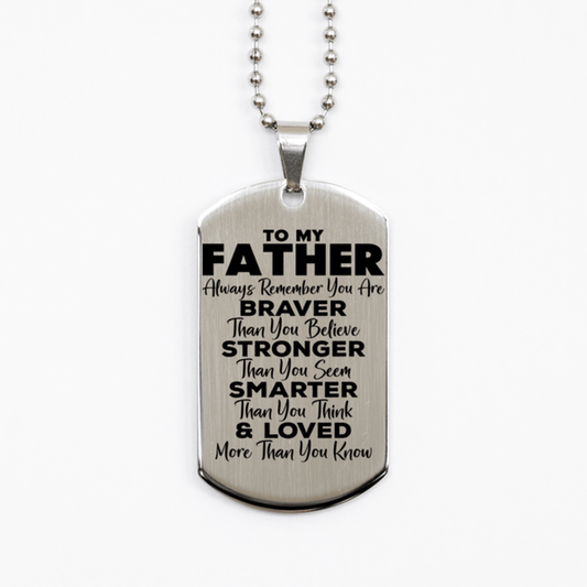 Motivational Father Silver Dog Tag Necklace, Father Always Remember You Are Braver Than You Believe, Best Birthday Gifts for Father