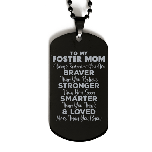 Motivational Foster Mom Black Dog Tag Necklace, Foster Mom Always Remember You Are Braver Than You Believe, Best Birthday Gifts for Foster Mom