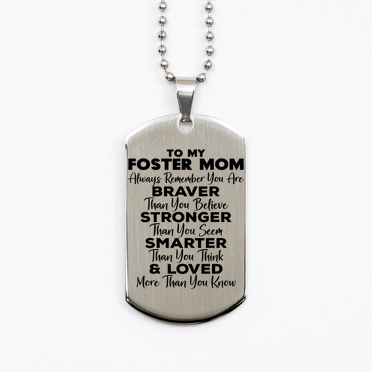 Motivational Foster Mom Silver Dog Tag Necklace, Foster Mom Always Remember You Are Braver Than You Believe, Best Birthday Gifts for Foster Mom
