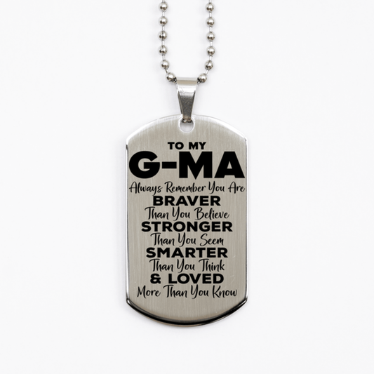 Motivational G-ma Silver Dog Tag Necklace, G-ma Always Remember You Are Braver Than You Believe, Best Birthday Gifts for G-ma