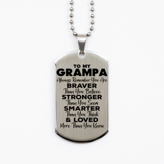 Motivational Grampa Silver Dog Tag Necklace, Grampa Always Remember You Are Braver Than You Believe, Best Birthday Gifts for Grampa
