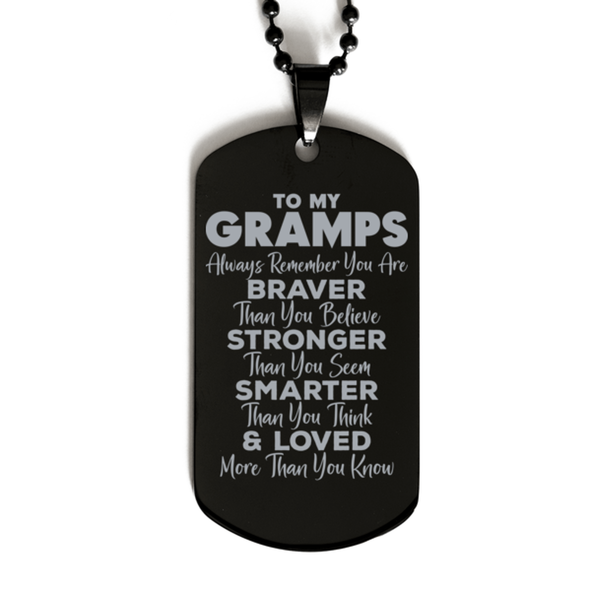 Motivational Gramps Black Dog Tag Necklace, Gramps Always Remember You Are Braver Than You Believe, Best Birthday Gifts for Gramps