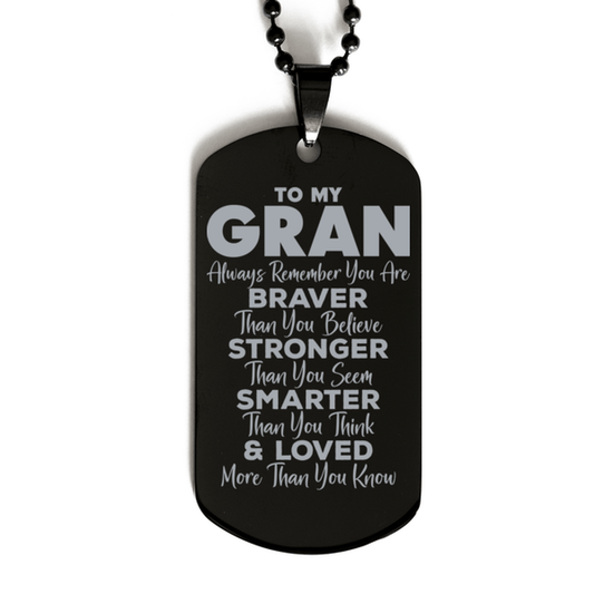 Motivational Gran Black Dog Tag Necklace, Gran Always Remember You Are Braver Than You Believe, Best Birthday Gifts for Gran