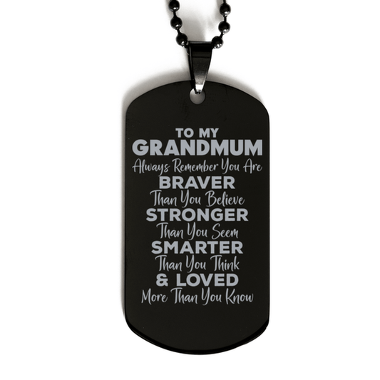 Motivational Grandmum Black Dog Tag Necklace, Grandmum Always Remember You Are Braver Than You Believe, Best Birthday Gifts for Grandmum