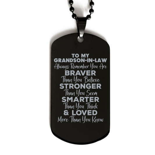 Motivational Grandson-in-law Black Dog Tag Necklace, Grandson-in-law Always Remember You Are Braver Than You Believe, Best Birthday Gifts for Grandson-in-law