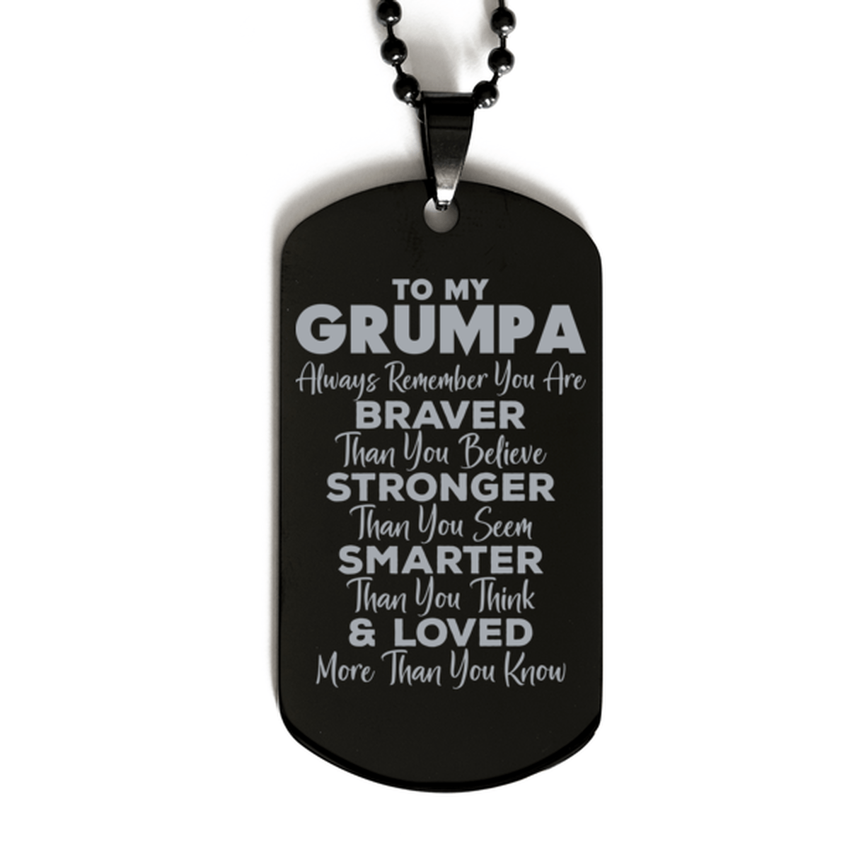 Motivational Grumpa Black Dog Tag Necklace, Grumpa Always Remember You Are Braver Than You Believe, Best Birthday Gifts for Grumpa